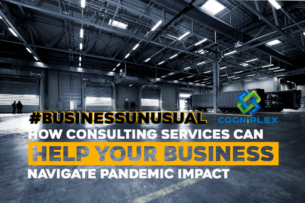 #BUSINESSUNUSUAL: HOW CONSULTING CAN HELP YOUR BUSINESS NAVIGATE PANDEMIC IMPACT